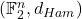 (\mathbb{F}_2^n, d_{Ham})