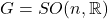 G = SO(n, \mathbb{R})