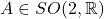 A \in SO(2, \mathbb{R})