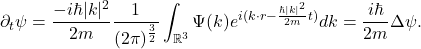 \[ \partial_t\psi = \frac{-i\hbar|k|^2}{2m}\frac{1}{(2\pi)^{\frac 32}}\int_{\mathbb{R}^3} \Psi(k)e^{i(k \cdot r - \frac{\hbar |k|^2}{2m}t)}dk = \frac{i\hbar}{2m}\Delta\psi. \]