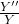 \frac{Y''}{Y}