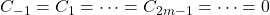 C_{-1} = C_1 = \cdots = C_{2m - 1} = \cdots = 0