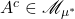 A^c \in \mathscr{M}_{\mu^*}