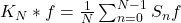 K_N * f = \frac 1N\sum_{n = 0}^{N - 1} S_nf