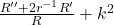 \frac{R'' + 2r^{-1}R'}{R} + k^2