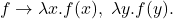 \[ f \rightarrow \lambda x.f(x),\; \lambda y.f(y). \]