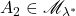 A_2 \in \mathscr{M}_{\lambda^*}