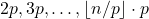 2p, 3p, \ldots, \lfloor{n / p}\rfloor \cdot p