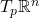 T_p\mathbb{R}^n