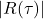 |R(\tau)|