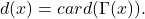 \[ d(x) = card(\Gamma(x)). \]