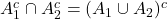 A_1^c \cap A_2^c = (A_1 \cup A_2)^c