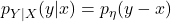 p_{Y|X}(y|x) = p_\eta(y - x)