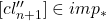 [cl_{n + 1}''] \in imp_*