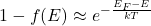 1 - f(E) \approx e^{-\frac{E_F - E}{kT}}