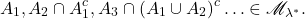 \[ A_1, A_2 \cap A_1^c, A_3 \cap (A_1 \cup A_2)^c \ldots \in \mathscr{M}_{\lambda^*}. \]