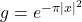 g = e^{-\pi|x|^2}