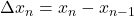 \Delta x_n = x_n - x_{n - 1}