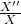 \frac{X''}{X}