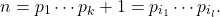 \[ n = p_1 \cdots p_k + 1 = p_{i_1} \cdots p_{i_l}. \]