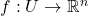 f: U \to \mathbb{R}^n