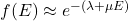 f(E) \approx e^{-(\lambda + \mu E)}