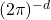 (2\pi)^{-d}