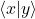 \langle{x|y}\rangle