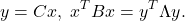 \[ y = Cx,\; x^TBx = y^T\Lambda y. \]