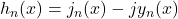 h_n(x) = j_n(x) - jy_n(x)