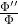 \frac{\Phi''}{\Phi}