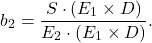 \[ b_2 = \frac{S \cdot (E_1 \times D)}{E_2 \cdot (E_1 \times D)}. \]