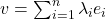 v = \sum_{i = 1}^n \lambda_ie_i