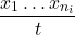 \[ \dfrac{x_1 \ldots x_{n_i}}{t} \]