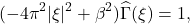 \[ (-4\pi^2|\xi|^2 + \beta^2)\widehat{\Gamma}(\xi) = 1, \]