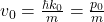 v_0 = \frac{\hbar k_0}{m} = \frac{p_0}{m}