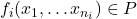 f_i(x_1, \ldots x_{n_i}) \in P