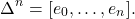 \[ \Delta^n = [e_0, \ldots, e_n]. \]