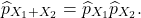 \[ \widehat{p}_{X_1 + X_2} = \widehat{p}_{X_1}\widehat{p}_{X_2}. \]